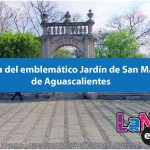 Historia del emblemático Jardín de San Marcos de Aguascalientes